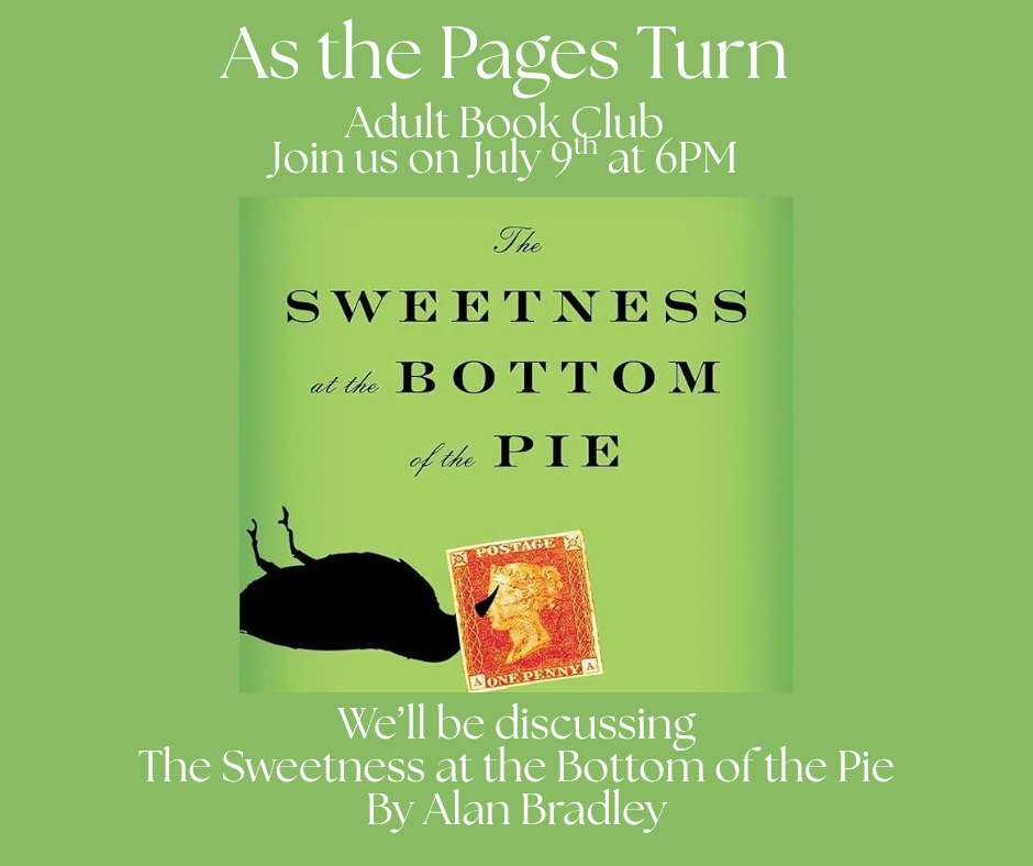 As the Pages Turn Adult Book Club Join us on July 9th at 6PM